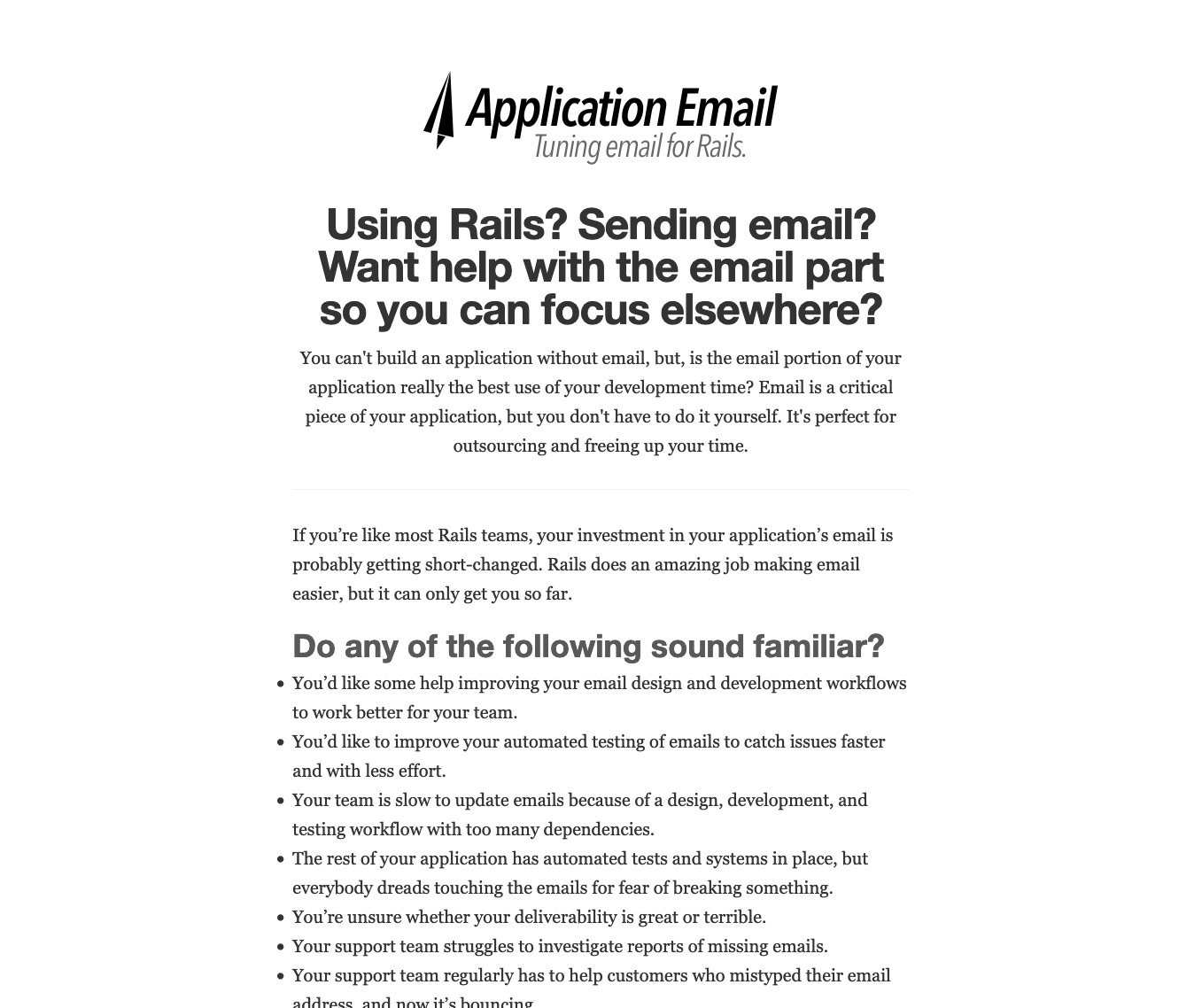 Garrett Dimon's helps Rails app developers with dealing with all the nitty gritty stuff associated with sending email.